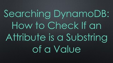 Searching DynamoDB: How to Check If an Attribute is a Substring of a Value