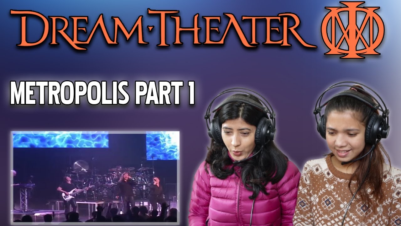 DREAM THEATER REACTION | METOPOLIS PART 1 REACTION | NEPALI GIRLS REACT