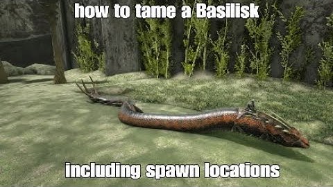 ARK: How to tame a basilisk and their spawn locations