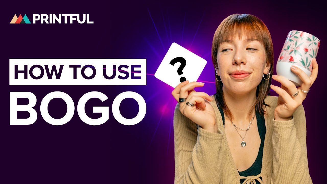 Level up Your Marketing with BOGO Printful 2024 YouTube