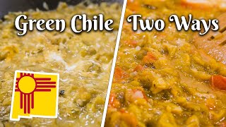 NEW MEXICO STYLE GREEN CHILE: Two Easy Versions for Chile that Goes Great on EVERYTHING