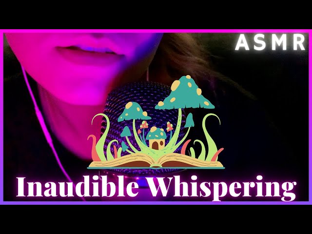ASMR - Inaudible Whispering ✨ (Mouth Sounds, White Noise, Ear to Ear)