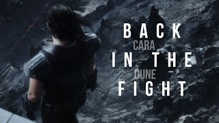 Cara Dune || Back In The Fight