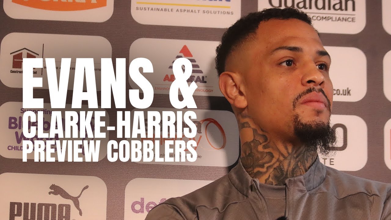 Evans' & Clarke-Harris pre-Northampton Town Press Conference ...