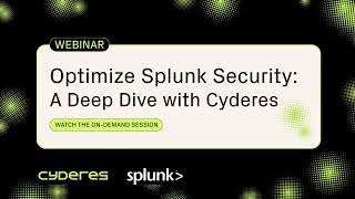 Famous Webinar | Optimize Splunk Security: A Deep Dive with Cyderes Profile