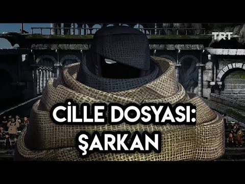 Cille Dosyası: Şarkan