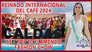 Reinado Internacional del Café 2024 - 5E - Top 10 Flamenco Fashion Show