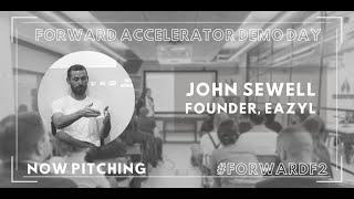 FORWARD Accelerator F2 Cohort Demo Day Pitch: Eazyl