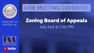 Foxborough Zoning Board of Appeals Meeting 7/21/22
