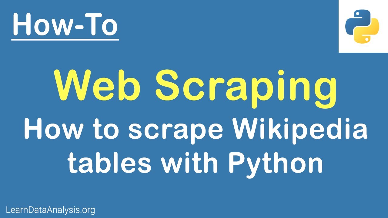 Web Scraping Wikipedia Tables Using Python