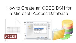 How to Create an ODBC DSN for a Microsoft Access Database [Windows]