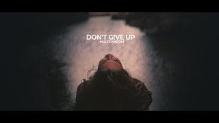 DON'T GIVE UP | multifandom