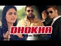 Dhokha | Latest Punjabi Songs 2017 | Yash Dangi, Mandy Procha, Sandy Moudgil | Love Song