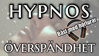 Hypnos mot Överspändhet | Lugna Nervsystemet tex. vid C-PTSD [SVENSKA] - Bäst med hörlurar