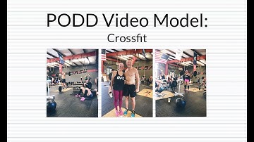 PODD Video Model: Crossfit