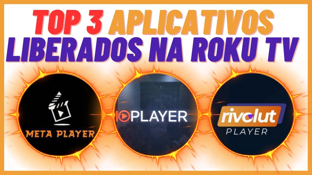 📺 TOP 3 APLICATIVOS PARA ROKU TV COM IPTV FUNCIONANDO 100% 📺