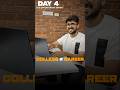 College Matter Karta Hai? | Day 4/30