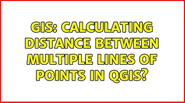GIS: Calculating distance between multiple lines of points in QGIS? (2 Solutions!!)