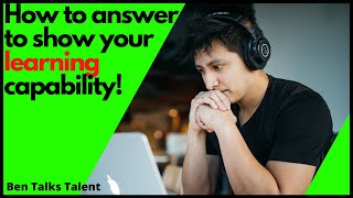How to Answer Tell me about a time you had to learn a new skill that was essential to your success