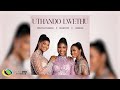 Uthando Lwethu 🎶 - Noxolo Ngema, MaWhoo & Janesh featuring ChildDaDJ, Funktone & Elevators