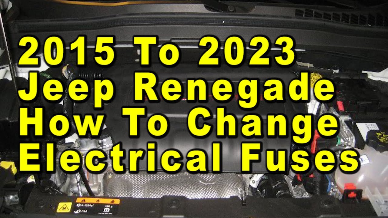 2015 To 2023 Jeep Renegade How To Change Electrical Fuses With Correct