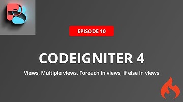 #10 views in codeigniter 4 | Views, Multiple views, Foreach in views, if else in views