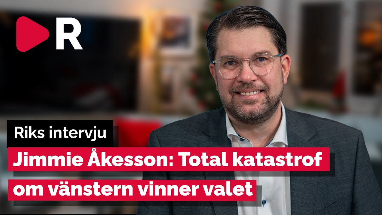 Jimmie Åkesson till Riks: Katastrof om vänstern vinner valet