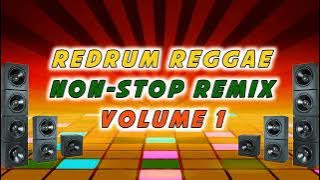 REDRUM REGGAE NON-STOP REMIX VOLUME 1