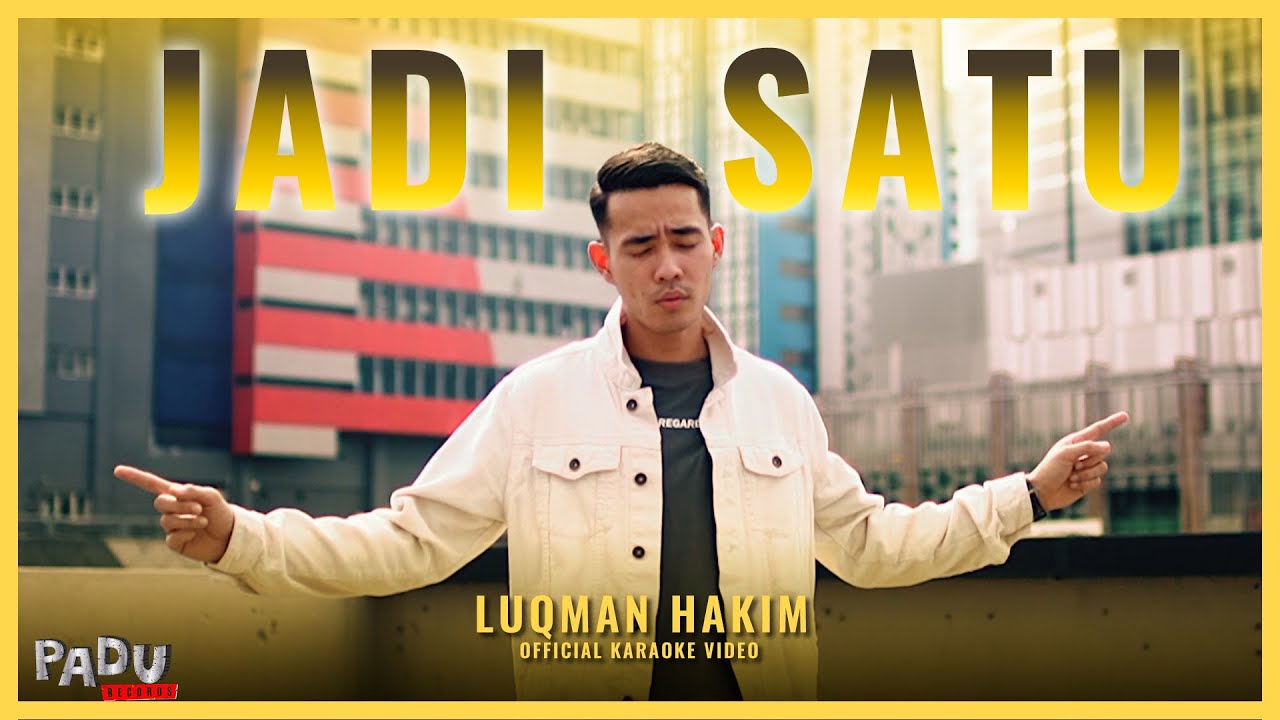 Luqman Hakim - Jadi Satu (Official Karaoke Video)