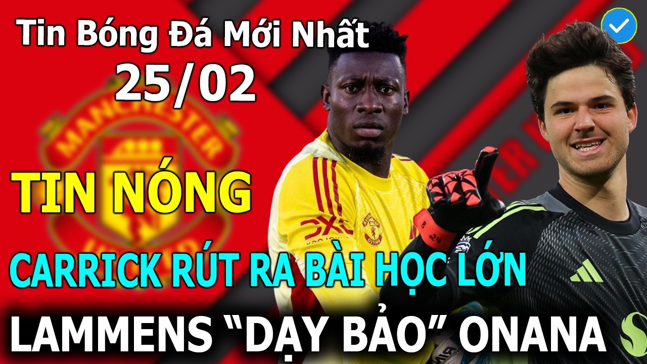 Tin Bóng Đá 25/02: Lammens 