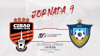 J9 Cibao Fc Fc Vs Om Fc Jornada 9 Liga Dominicana De Futbol Ldf