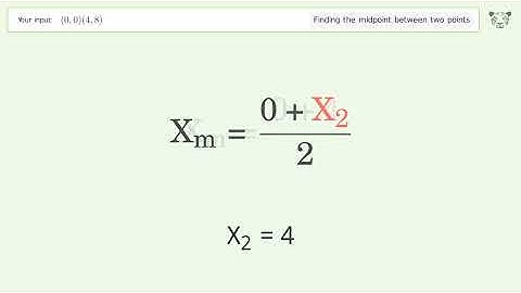Find the midpoint between two points p1 (0,0) and p2 (4,8): Step-by-Step Video Solution