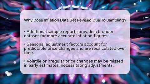 Why Does Inflation Data Get Revised Due To Sampling? | Inflation Insight Channel News