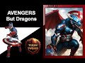 AVENGERS but DRAGON VENGERS 🔥 All Characters (Marvel) 2024 🔥