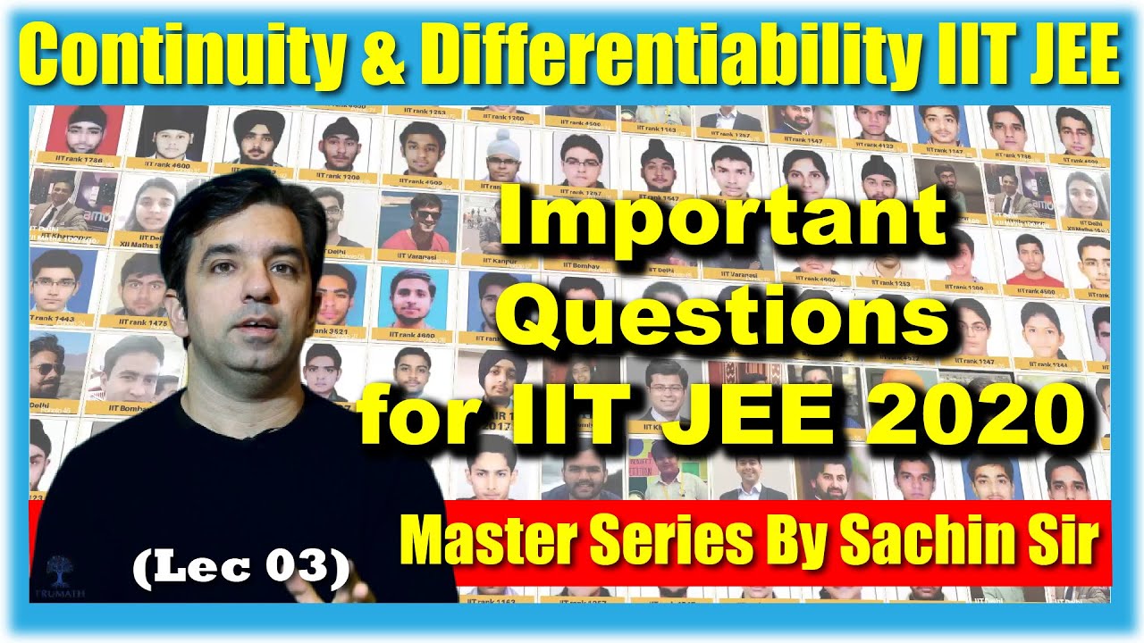 Continuity and Differentiability IIT JEE Mains + Advanced (2020 ...