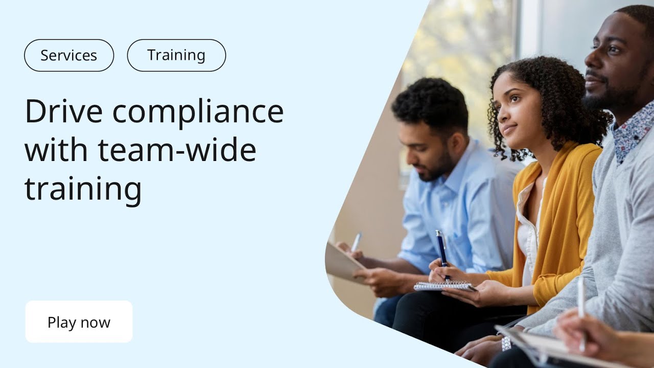 Drive compliance with team-wide training