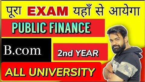 Public finance Bcom 2nd year Best video All University #bcom