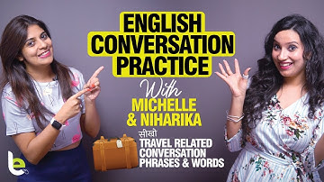 🔴 English Speaking Practice With Niharika & Michelle - Travel Vocabulary & Conversation Phrases