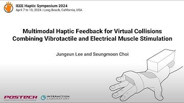 Lee et al., Multimodal Haptic Feedback for Virtual Collisions Combining..., Haptics Symposium 2024