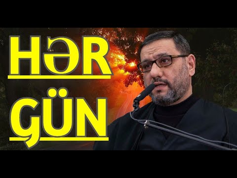 Hər gün bu sözü düşün   Hacı Şahin    yox de