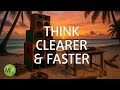 ADHD Deep Focus & Concentration | Reggae | Think Clearer and Faster