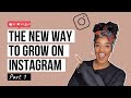 NEW WAY TO GROW ON INSTAGRAM PART 1 |  Instagram growth 2021 | Tips and tricks for Instagram growth