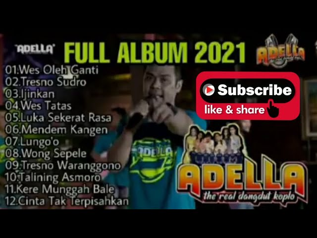 Adella Terbaru 2021 Full Album  Wes Oleh Ganti //Ijinkan// Luka Sekerat Rasa.. Album Hits class=