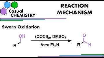 Swern Oxidation - Organic Chemistry, Reaction Mechanism