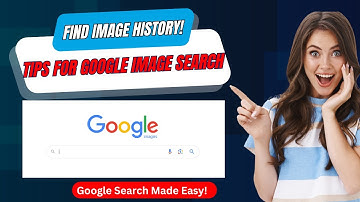 Find Image History - Google Image Search Tips