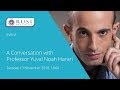 A Conversation with Professor Yuval Noah Harari