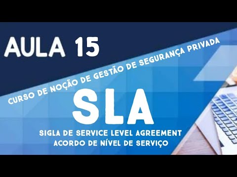 GESTÃO DE SERVIÇOS NA SEGURANÇA COM SLA - (#AULA 15).