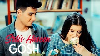 Video thumbnail of "Gosh - Srtis Hascen"