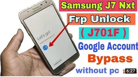 Samsung J7 Nxt Frp Unlock / ( J701F ) Google Account Bypass Without Pc New Trick Android