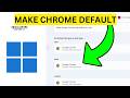 How To Make Google Chrome Default Browser on Windows 11(EASY)